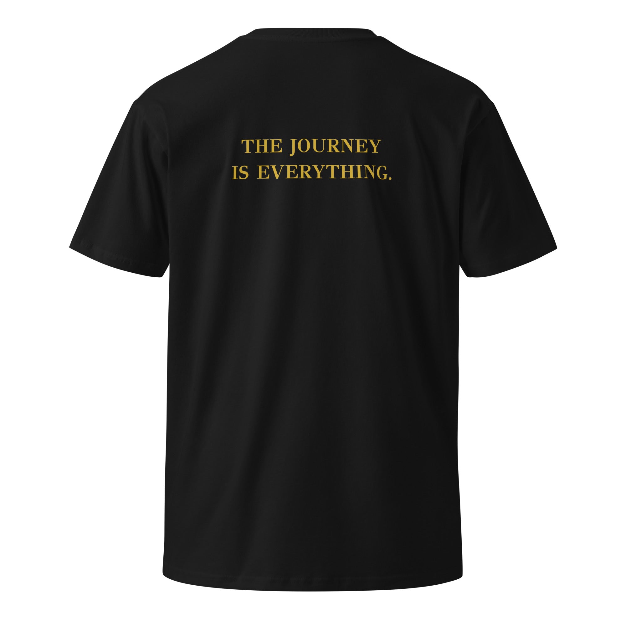 Black EVAREN The Journey Is Everything Tee, back view, featuring “THE JOURNEY IS EVERYTHING.” in muted gold lettering.